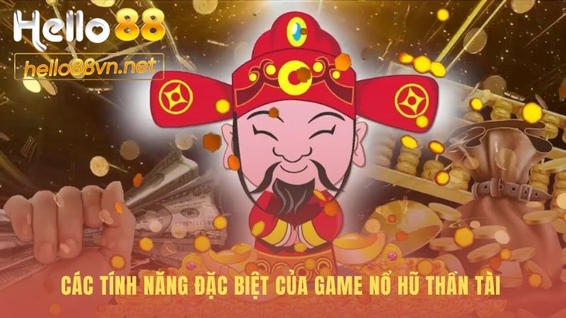 Các tính năng đặc biệt như Jackpot và Free Spin gia tăng kịch tính
