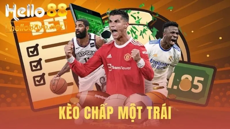 Kèo Chấp Một Trái