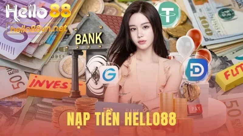 Nạp Tiền Hello88